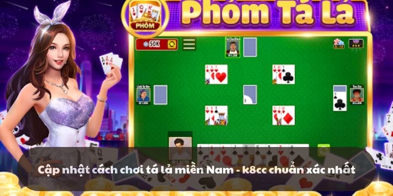 Cập nhật cách chơi tá lả miền Nam - k8cc chuẩn xác nhất