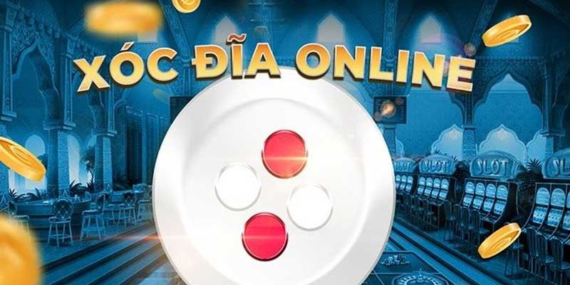 99+ kinh nghiệm chơi xóc đĩa thắng cược lớn tại nhà cái
